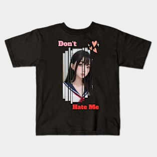 Dont Hate Me Anime Girl Kids T-Shirt